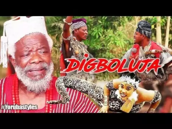 Video: Digboluja - Latest Yoruba Movie 2018 Drama Starring: Bukola Adeeyo | Afeez Abiodun